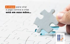 Escrituração Contábil: O Que É E Como Ajuda As Empresas Na Crise?
