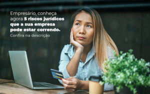 Riscos jurídicos na pandemia - como evitar?