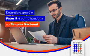 Fator R: o que é e como funciona?