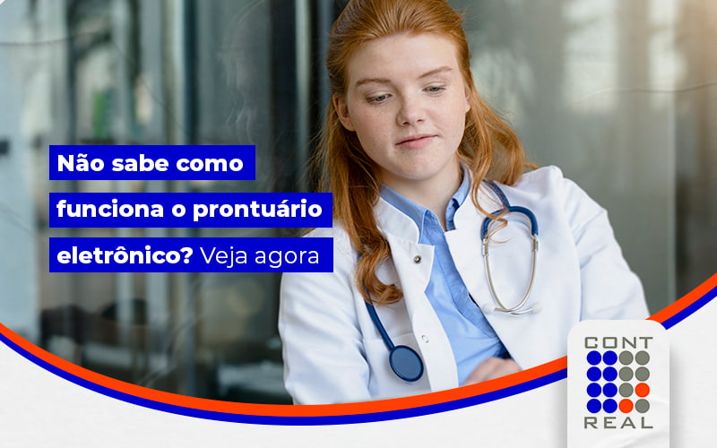 Não sabe como funciona o prontuário eletrônico?