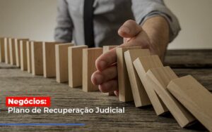 Negócios: Plano de Recuperação Judicial