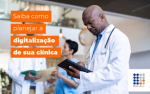 Digitalização de clínica: como realizar?