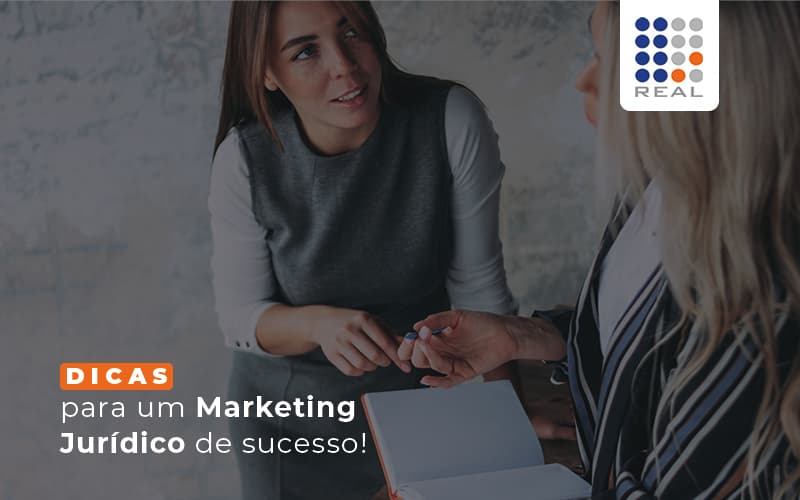 Você sabe como o marketing jurídico pode trazer mais clientes ao seu negócio?